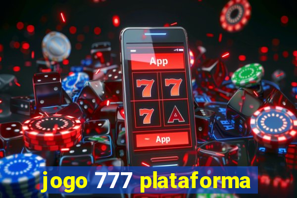 jogo 777 plataforma